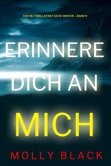 Erinnere dich an mich (Ein FBI-Thriller mit Katie Winter – Band 9) - cover