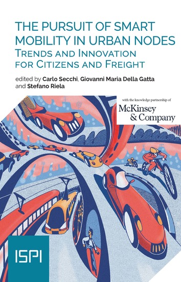 The Pursuit of Smart Mobility in Urban Nodes - Trends and Innovation for Citizens and Freight - cover