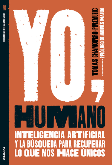 Yo Humano - Inteligencia artificial y la búsqueda para recuperar lo que nos hace únicos - cover