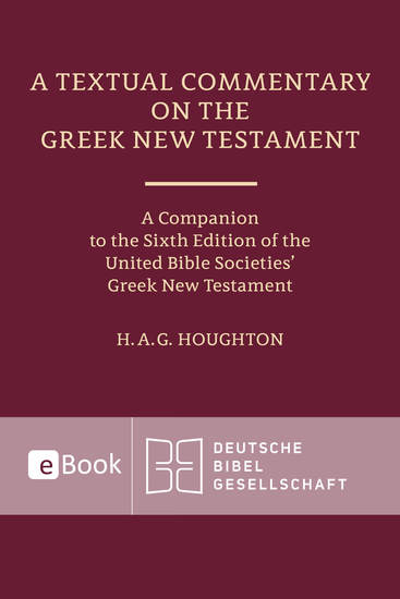 A Textual Commentary on the Greek New Testament - A Companion to the Sixth Edition of the United Bible Societies' Greek New Tetstament - cover