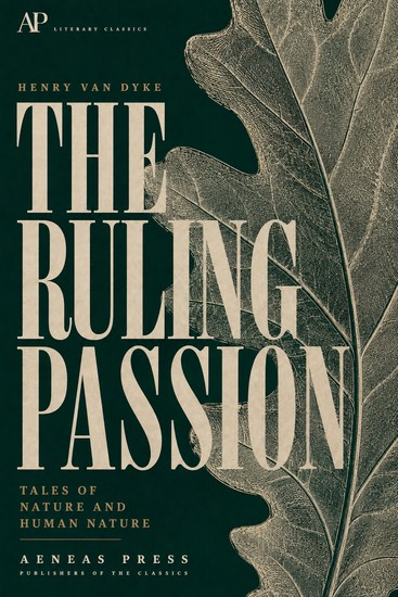 The Ruling Passion - Tales of Nature and Human Nature - cover