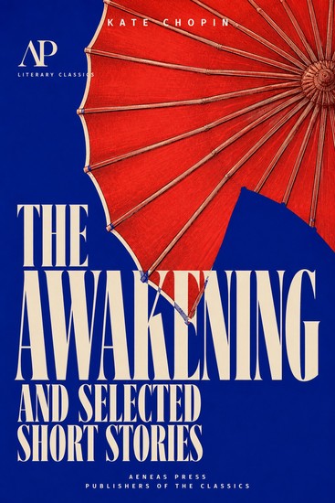 The Awakening and Selected Short Stories - cover