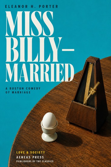 Miss Billy—Married - A Boston Comedy of Marriage - cover