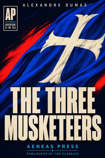 The Three Musketeers - The d'Artagnan Romances Book 1 - cover