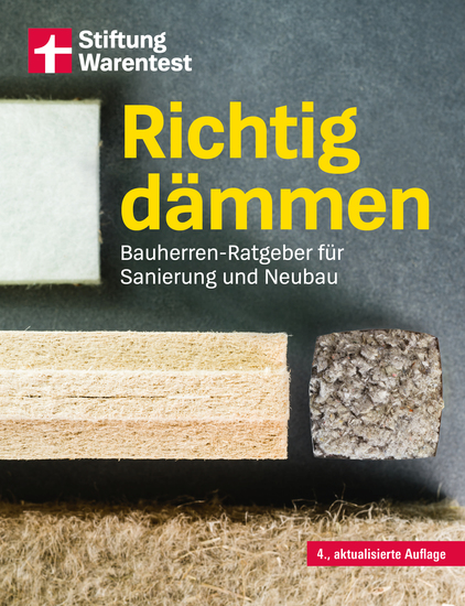 Richtig dämmen - Bauherren-Ratgeber für Sanierung und Neubau | Praxiswissen zur Wärmedämmung Dämmstoffe Planung Kosten und Energieeffizienz im Hausbau mit Anleitungen - cover
