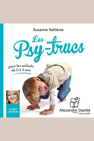 Les psy-trucs - pour les enfants de 0 à 3 ans - cover
