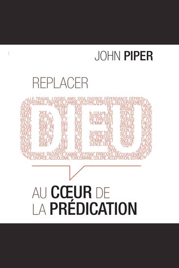 Replacer Dieu au coeur de la prédication - Voici l'antidote parfait contre toutes les prédications fantaisistes et égocentriques d'aujourd'hui - cover