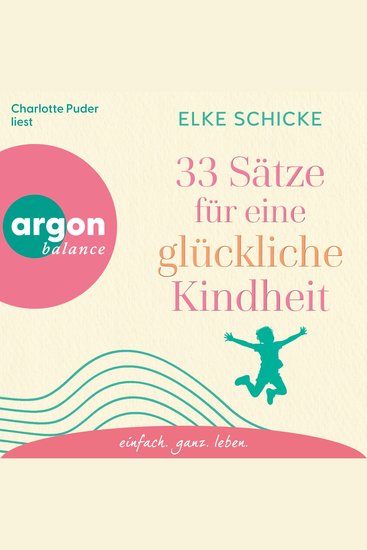 33 Sätze für eine glückliche Kindheit (Ungekürzte Lesung) - cover