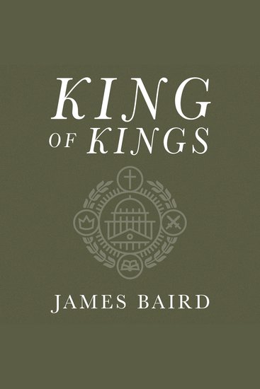King of Kings - A Reformed Guide to Christian Government - cover