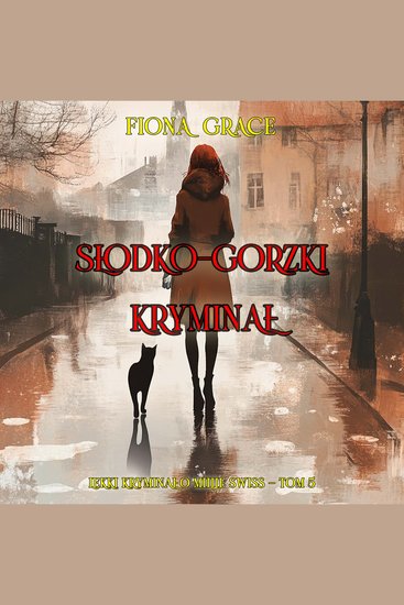 Słodko-gorzki kryminał (Lekki kryminał o Millie Swiss — Tom 5) - Cyfrowa narracja przy użyciu syntezowanego głosu - cover