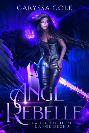 Ange Rebelle - Deux amants la vengeance d'un dieu et un lien plus fort que la mort - cover