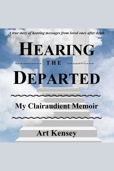 Hearing The Departed - My Clairaudient Memoir - cover