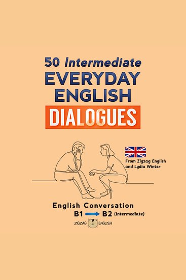 50 INTERMEDIATE EVERYDAY ENGLISH DIALOGUES - English Conversation - Intermediate B1 - B2 - cover
