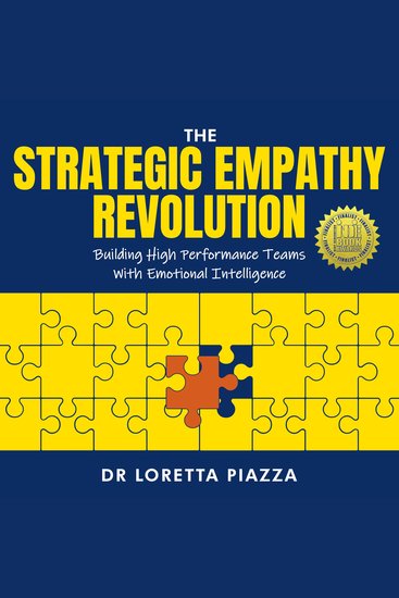 The Strategic Empathy Revolution - Building high performance teams using emotional intelligence - cover