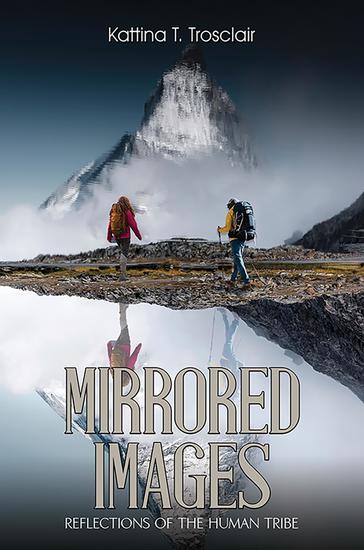 Mirrored Images - Reflections of the Human Tribe - cover