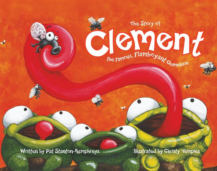 Clement the Famous Flamboyant Chameleon - cover