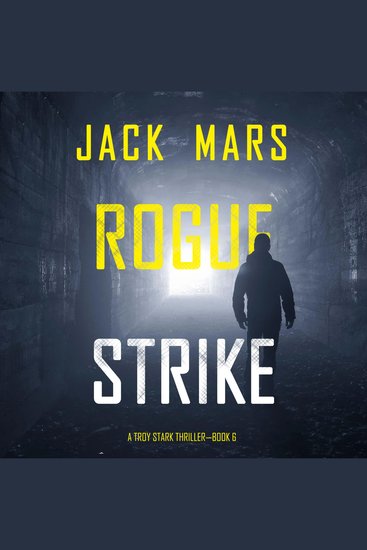 Rogue Strike (A Troy Stark Thriller—Book #6) - cover