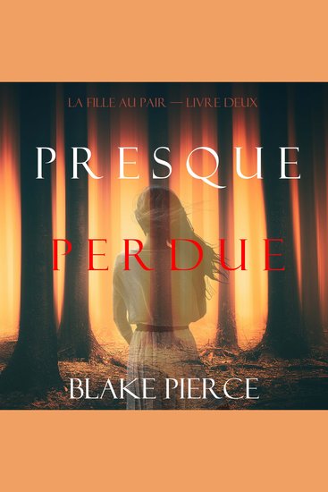 Presque Perdue (La Fille Au Pair — Livre Deux) - cover