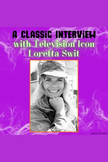 A Classic Interview with Television Icon Loretta Swit - cover