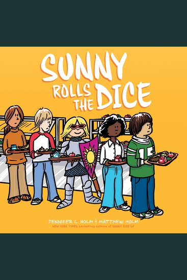 Sunny Rolls the Dice (Sunny #3) - cover