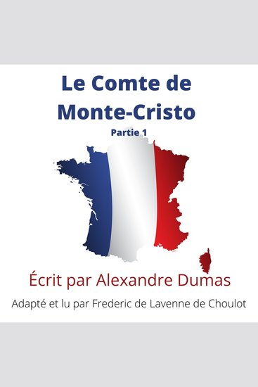 Le Comte de Monte-Cristo - Partie 1 - Improve your French by Reading - Adapted for French learners - In useful French words for conversation - French Intermediate - cover
