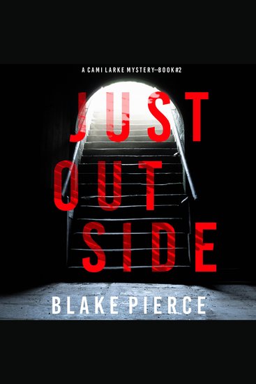 Just Outside (A Cami Lark FBI Suspense Thriller—Book 2) - cover