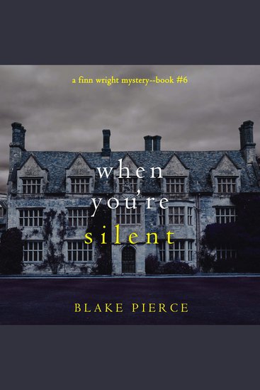 When You're Silent (A Finn Wright FBI Mystery—Book Six) - cover