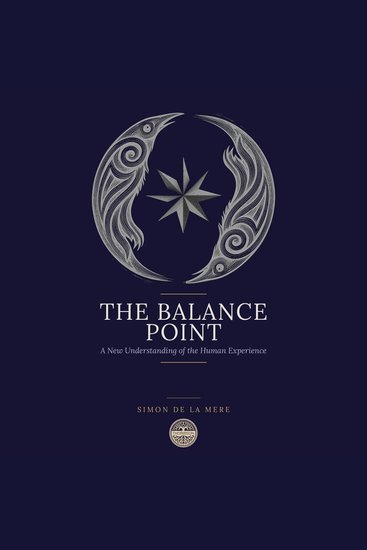 The Balance Point - A New Understanding of the Human Experience - cover
