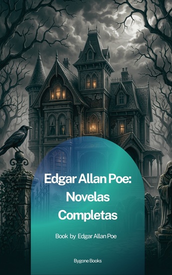Edgar Allan Poe: Novelas Completas - cover