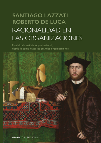 Racionalidad en las organizaciones - Guía teórico-práctica para el análisis de pymes y grandes organizaciones - cover
