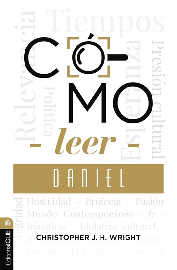 Cómo leer Daniel: Sostener la fe en el mundo actual - cover