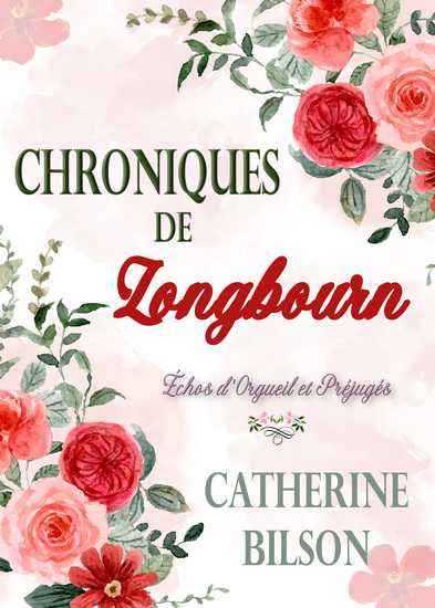 Chroniques de Longbourn - Un recueil de nouvelles Orgueil et Préjugés - cover
