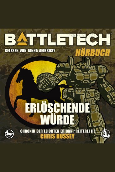 BattleTech - Erlöschende Würde - Chronik der Leichten Eridani-Reiterei 3 - cover