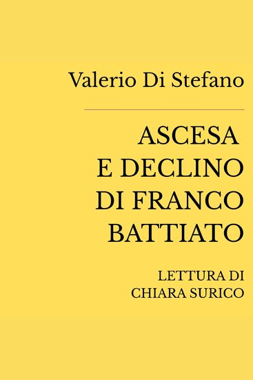 Ascesa e declino di Franco Battiato - cover