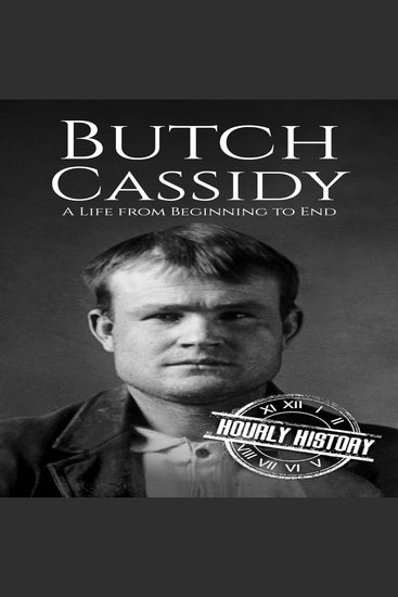 Butch Cassidy - A Life from Beginning to End - cover