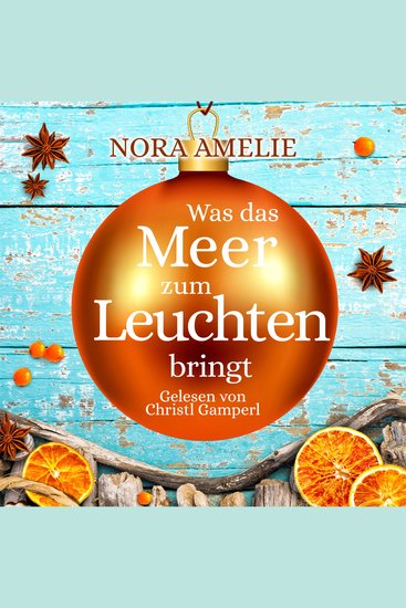 Was das Meer zum Leuchten bringt - Weihnachtlicher Liebesroman von der Ostsee - cover