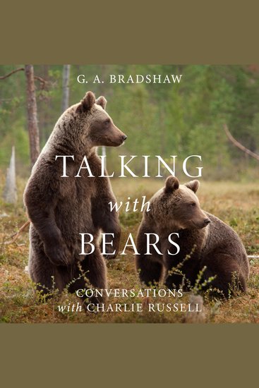 Talking with Bears - Conversations with Charlie Russell - cover