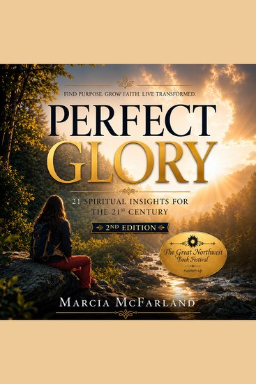 Perfect Glory - 21 Spiritual Insights for the 21st Century (2nd Edition) - cover