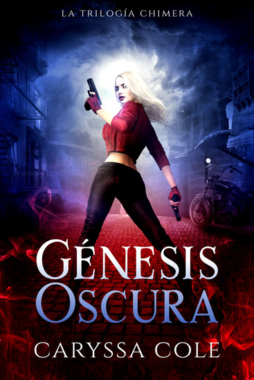 Génesis Oscura - Una fantasía urbana llena de acción con romance paranormal - cover