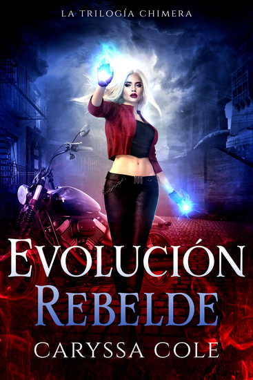 Evolución Rebelde - Una fantasía urbana llena de acción con romance paranormal - cover
