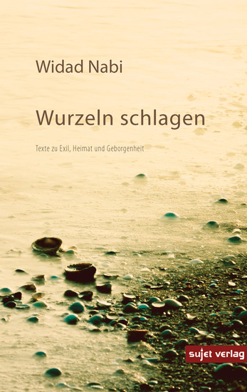 Wurzeln schlagen - Texte zu Exil Heimat und Geborgenheit - cover