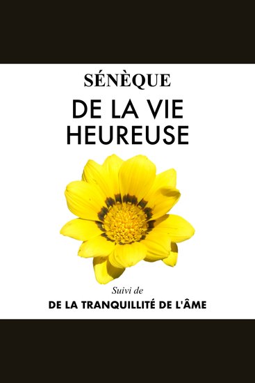 De la vie heureuse - De la tranquillité de l’âme - cover