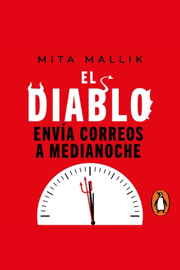 El diablo envía correos a media noche - Lo que los buenos líderes pueden aprender de los malos jefes - cover