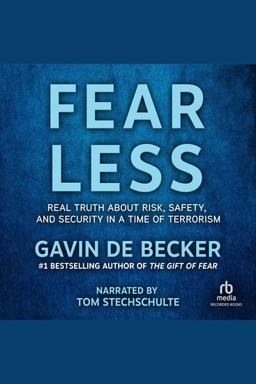 Fear Less - Real Truth About Risk Safety and Security in a Time of Terrorism - cover