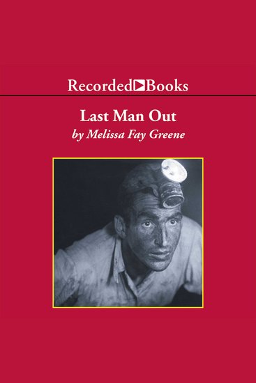 Last Man Out - The Story of the Springhill Mine Disaster - cover