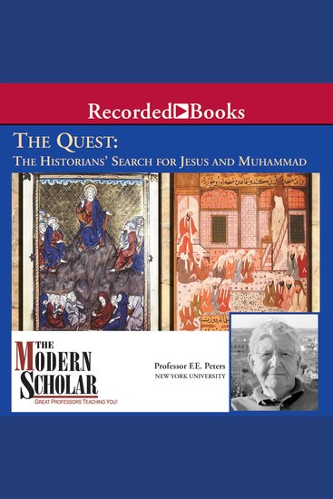 The Quest - The Historians' Search for Jesus and Muhammad - cover
