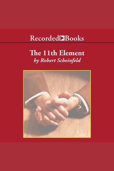 The 11th Element - The Key to Unlocking Your Master Blueprint for Wealth and Success - cover