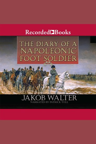 The Diary of a Napoleonic Foot Soldier - cover