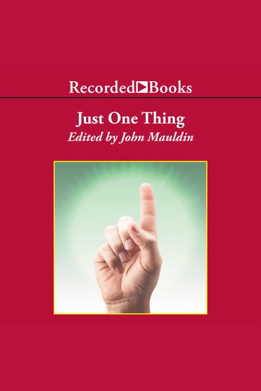 Just One Thing - Twelve of the World's Best Investors Reveal the One Strategy You Can't Overlook - cover