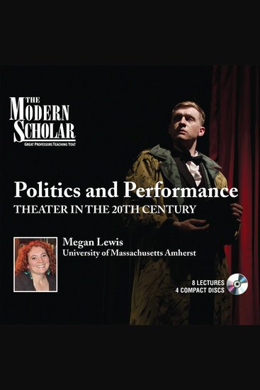 Politics and Performance - Theater in the 20th Century - cover